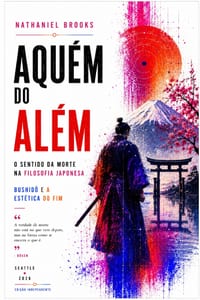 Aquém Do Além: O sentido da morte na filosofia japonesa cover