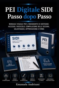 Pei Digitale Sidi Passo Dopo Passo: Manuale visuale per l'insegnante di sostegno: accesso, fascicolo, compilazione delle sezioni, salvataggio, approva cover