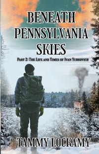 Beaneath Pennsylvania Skies: A Tale Set in the Gilded Age of Two Ukrainian Brothers Immigrating to Pennsylvania. cover