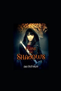 I Love the Shadows: A Kaitlyn Strong Story cover