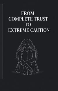from complete trust to extreme caution cover