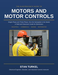 The Electrician's Guide to Motors and Motor Controls: A Field and Classroom Guide for Electricians cover