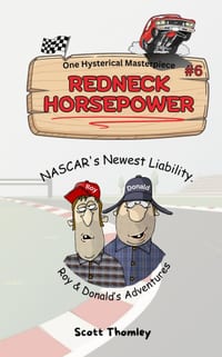 Redneck Horsepower: NASCAR'S Newest Liability cover