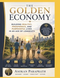 The Golden Economy: How Healthy Aging, Lifelong Learning, and Purpose Can Build a More Prosperous World cover