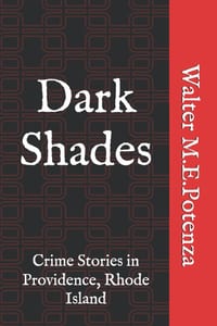 Dark Shades: Crime Stories in Providence, Rhode Island cover