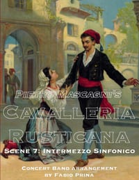Pietro Mascagni's Cavalleria Rusticana - Scene 7: Intermezzo Sinfonico: Concert Band arrangement cover