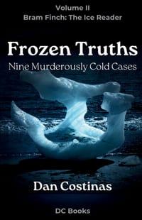 Frozen Truths: Nine Murderously Cold Cases cover