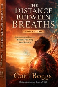 The Distance Between Breaths: Six Interconnected Essays on Biological Well-Being Amid Adversity Second Edition cover