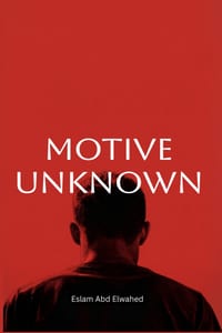 Motive Unknown: 100 True Stories of Crimes Without Explanation cover