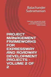 Project Management Frameworks for Expressway and Roadway Development Projects - Volume 2 of 2: Stakeholder management, design management, procurement, cover