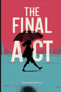The Final Act: 100 True Stories of Killers and Their Last Moments cover