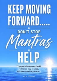 Keep Moving Forward.....Mantras Help: Don't Stop cover