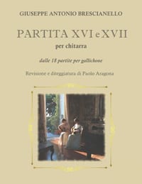 PARTITA XVI e XVII per chitarra: dalle 18 partite per gallichone cover