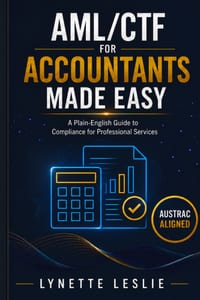 AML/CTF for Accountants Made Easy: A Plain-English Guide to AML/CTF Compliance for Company and Trust Work cover
