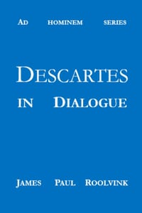 Descartes in Dialogue cover
