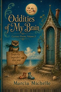 Oddities of My Brain Curious Poems, Volume 2 cover