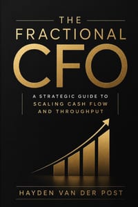 The Fractional CFO: A Strategic Guide to Scaling Cash Flow and Throughput cover