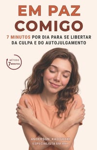 O Fim da Culpa: 7 Minutos por dia para se libertar do autojulgamento cover