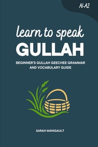 Learn to Speak Gullah: Beginner's Gullah Geeche Grammar and Vocabulary Guide cover