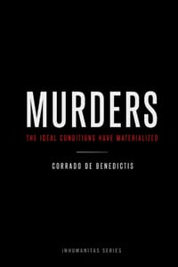 Murders: The Ideal Conditions Have Materialized cover