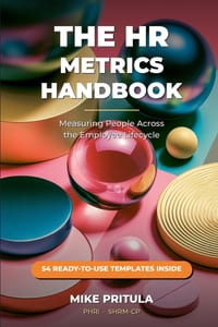 The HR Metrics Handbook: Measuring People Across the Employee Lifecycle cover