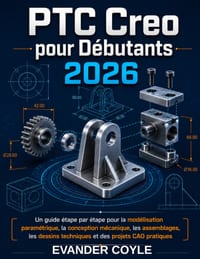 PTC Creo pour débutants 2026 cover