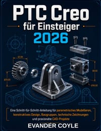 PTC Creo für Anfänger 2026 cover