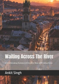 Waiting Across The River: A Heartbreaking Romance of Distance, War, and Finding Home cover