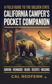 The California Camper's Pocket Companion: Bears, Mountain Lions, Rattlesnakes, Wildfire & Fishing - What to Do When It Matters cover
