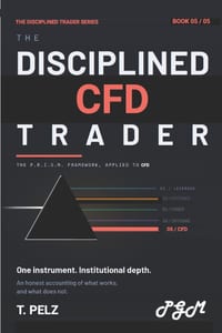 The Disciplined Cdf (the Disciplined Trader Series): Process, Risk, and Precision in the World's Most Misunderstood Derivative cover