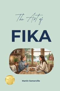 The Art of Fika: The Practical Guide. cover