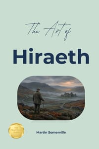 The Art of Hiraeth: The Practical Guide. cover