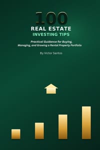 100 Real Estate Investing Tips: Practical Guidance for Buying, Managing, and Growing a Rental Property Portfolio cover