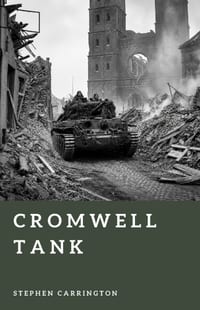 Cromwell Tank: Speed on the Battlefield cover