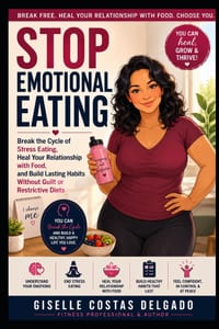 Stop Emotional Eating: Break the Cycle of Stress Eating, Heal Your Relationship with Food, and Build Lasting Habits Without Guilt or Restrictive Diets cover