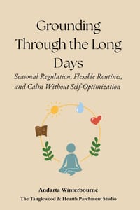 Grounding Through the Long Days: Seasonal Regulation, Flexible Routines, and Calm Without Self-Optimization cover