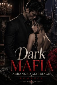 Dark Mafia Arranged Marriage Romance: A Dark Mafia Arranged Marriage Romance of Power, Betrayal, and Forbidden Desire cover