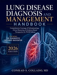 Lung Disease Diagnosis and Management Handbook: Comprehensive Coverage of Pathophysiology, Clinical Reasoning, & Evidence-Based Therapeutics for PCCM cover