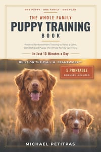 The Whole Family Puppy Training Book: Positive Reinforcement Training to Raise a Calm, Well-Behaved Puppy the Whole Family Can Enjoy - in Just 10 Minu cover