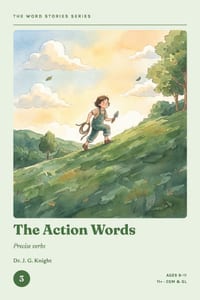 The Word Stories Series - Book 3: The Action Words: 11+ Vocabulary Through Stories for CEM & GL Ages 9-11 Reading Comprehension & Vocabulary Practice cover