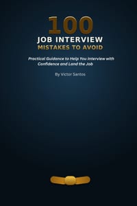 100 Job Interview Mistakes to Avoid: Practical Guidance to Help You Interview with Confidence and Land the Job cover