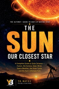 The Sun: Our Closest Star: How Does the Sun Work and Why It Matters, Explained for Adult Beginners in Astronomy cover