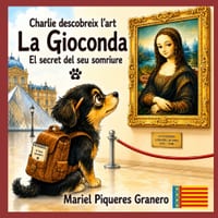 La Gioconda. El Secret del seu Somriure: Col-lecció infantil: Charlie descobreix l' Art cover