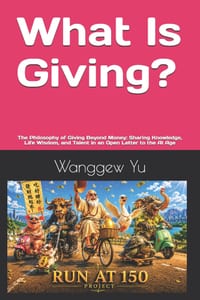 What Is Giving?: The Philosophy of Giving Beyond Money: Sharing Knowledge, Life Wisdom, and Talent in an Open Letter to the AI Age cover