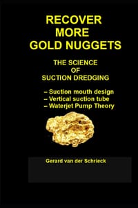 Recover More Gold Nuggets: The Science of Suction Dredging cover