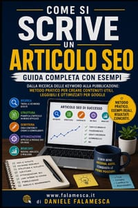 Come si scrive un articolo SEO: guida completa con esempi: Dalla ricerca delle keyword alla pubblicazione: metodo pratico per creare contenuti utili, cover