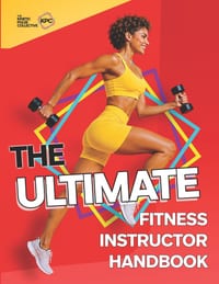 The Ultimate Fitness Instructor Handbook: Learn How To Be The Best Fitness Instructor You Can Be cover