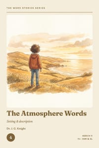 The Word Stories Series - Book 4: The Atmosphere Words: 11+ Vocabulary Through Stories for CEM & GL Ages 9-11 Reading Comprehension & Vocabulary Pract cover