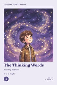 The Word Stories Series - Book 5: The Thinking Words: 11+ Vocabulary Through Stories for CEM & GL Ages 9-11 Reading Comprehension & Vocabulary Practic cover