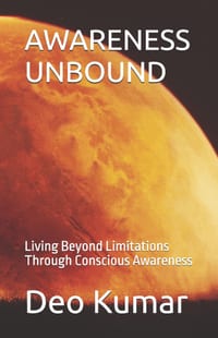 Awareness Unbound: Living Beyond Limitations Through Conscious Awareness cover